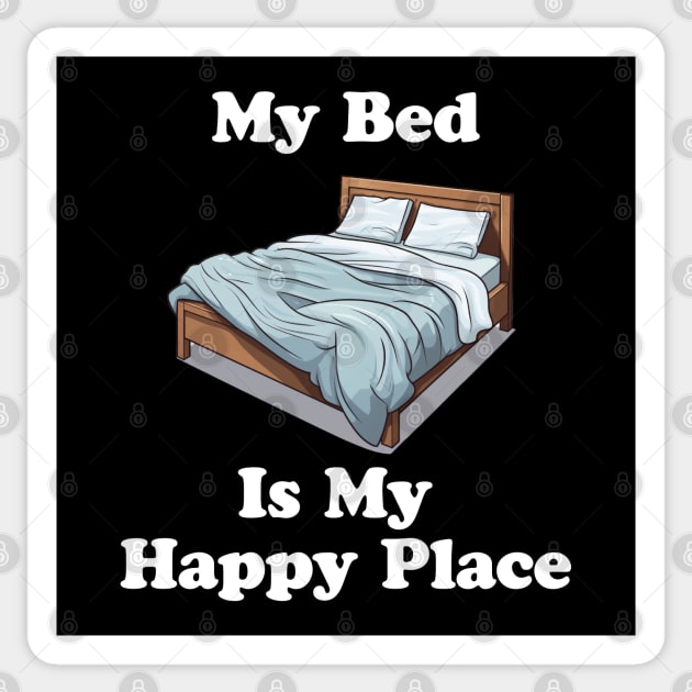 Bed Is My Happy Place Sticker by NineBlack